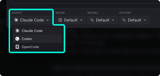 Session configuration bar showing the Agent dropdown open with Claude Code, Codex, and OpenCode options, alongside Mode, Model, and Effort dropdowns all set to Default