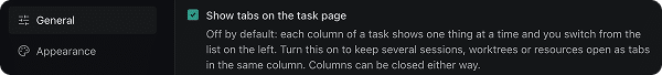 The Show tabs on the task page setting, checked, in Settings → General